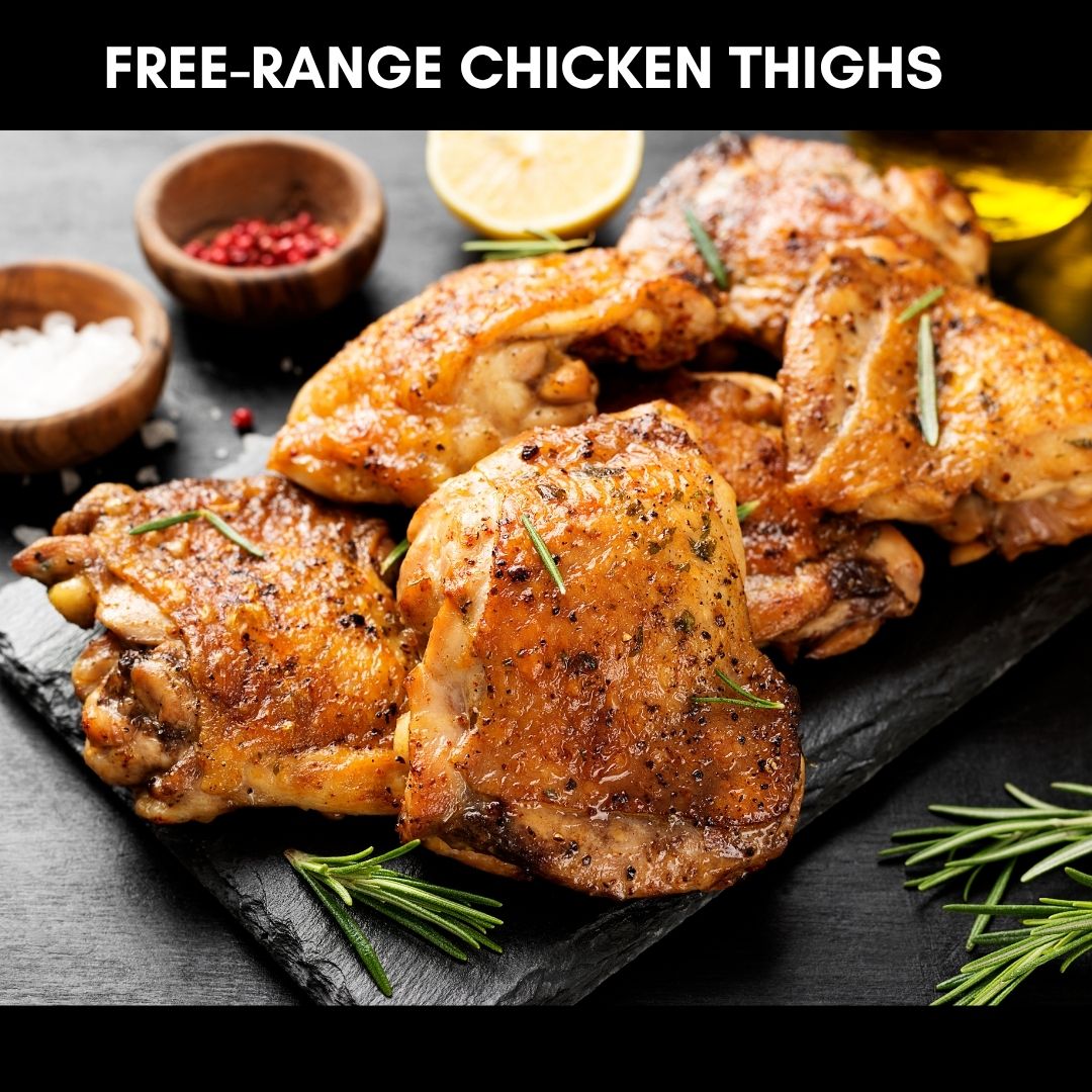Free Range Chicken Thighs (bone in +skin on)